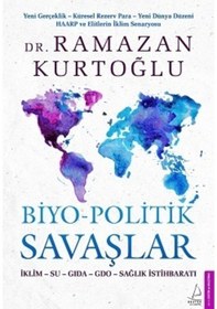 Resim Biyo-Politik Savaşlar - Ramazan Kurtoğlu - Destek Yayınları 