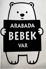 Resim TASARIM TABELA Arabada Bebek Var Ayıcık Sticker Etiket 10x15cm 