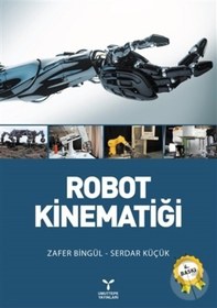 Resim Robot Kinematiği/Zafer Bingül Serdar Küçük 