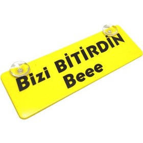 Resim Bizi Bitirdin Bee Yazılı Sarı Dekor Plaka Vantuzlu Cam Süsü 