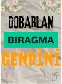 Resim Dobarlan Bıragma Gendini Yazılı Motive Edici Ahşap Retro Poster Tablo 