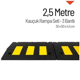 Resim Kauçuk Rampa Set, Otopark Rampası, Kaldırım Rampası 30 X 50 X 4,5 Cm - 3 Bantlı - 2,5 Metre-3896 