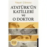 Resim Atatürk’ün Katilleri ve O Doktor 
