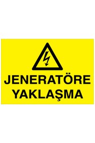 Resim Uytab Jeneratöre Yaklaşma Uyarı Tabelası - 70x100 Foreks - J2 