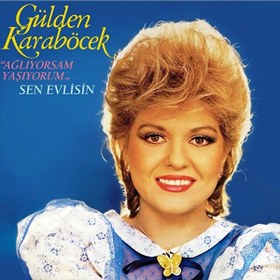 Resim Gülden Karaböcek - Ağlıyorsam Yaşıyorum Sen Evlisin Plak 