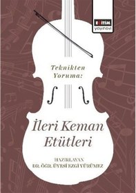 Resim Teknikten Yoruma: İleri Keman Etütleri / Ezgi Yürümez 