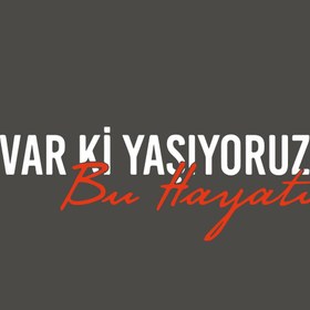 Resim MegaSticker Var Ki Yaşıyoruz Bu Hayatı Oto, Motorsiklet, Kask, Laptop Sticker 20x7 Cm 