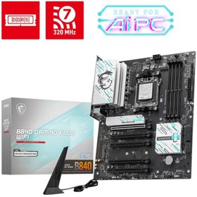 Resim MSI B840 GAMING PLUS WIFI AM5 DDR5 8000(OC)Mhz ATX Gaming (Oyuncu) Anakart 