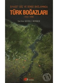 Resim Siyaset. Güç. Denge Bağlamında Türk Boğazları 