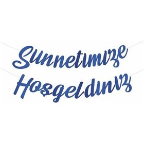 Resim Sünnetimize Hoşgeldiniz Kaligrafi Banner Sünnet Kutlama Seti Mavi 