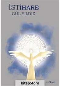 Resim İstihare - Gül Yıldız - Hayal 
