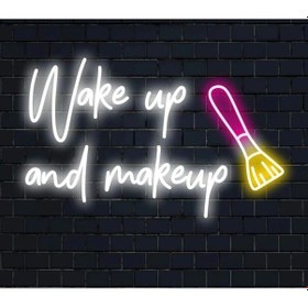 Resim Wake Up And Makeup Yazılı Ve Şekilli Neon Tabela Beyaz 