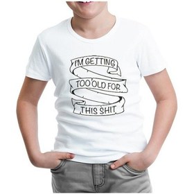 Resim Too Old For This Beyaz Çocuk Tshirt 