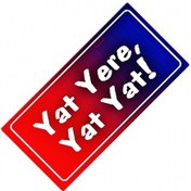 Resim Yat Yere Yat Yat Yazılı Sök-tak-pratik Vantuzlu Dekor Plaka 