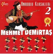 Resim Mehmet Demirtaş - Anadolu Klasikleri 2 (Cd) 