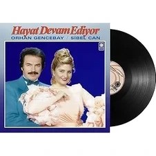 Resim My Yonca Orhan Gencebay Sibel Can Hayat Devam Ediyor - Plak 