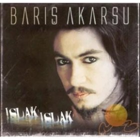 Resim Barış Akarsu’nun Islak Islak albümü – orijinal kayıtlar ve yüksek ses kalitesiyle koleksiyonluk müzik CD’si 