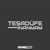 Resim OkyayWorks Tesadüfe İnanmam Sticker 