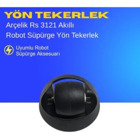 Resim Ümit Maker Arçelik Rs 3121 Akıllı Robot Süpürge Yön Tekerlek Aksesuarları - Yedek Parça 
