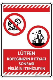 Resim isgtabelam 35x50cm/etiket/Lütfen Köpeğinizin Ihtiyacı Sonrası Pisliğini Temizleyin 