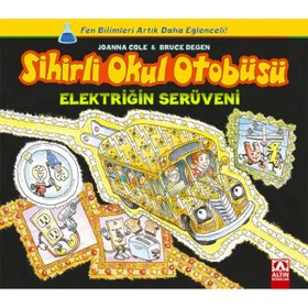 Resim Türk Dil Kurumu Yayınları Sihirli Okul Otobüsü: Elektriğin Serüveni - Joanna Cole & Bruce Degen 