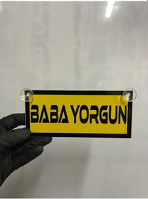 Resim Sarı Renk Üzeri Siyah Renk Baba Yorgun Yazılı Vantuzlu Cam Süsü 