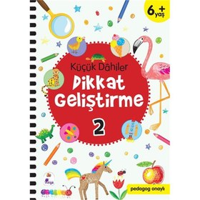 Resim Küçük Dahiler Dikkat Geliştirme 2 - 6+ Yaş (Pedagog Onaylı) 