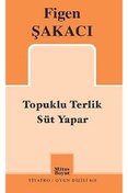 Resim Mitos Boyut Yayınları Topuklu Terlik Süt Yapar / Figen Şakacı / / 9786057904034 