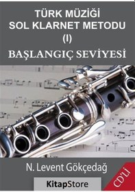 Resim Türk Müziği Sol Klarnet Metodu 1 - N. Levent Gökçedağ 