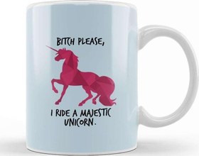 Resim Bitch Please I Ride A Majestic Unicorn Kupa Bardak Porselen 