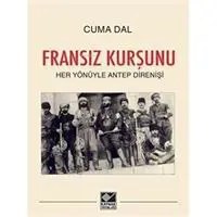Resim Fransız Kurşunu - Her Yönüyle Antep Direnişi 