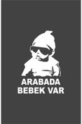 Resim tabellam Arabada Bebek Var Sticker, Oto Sticker 