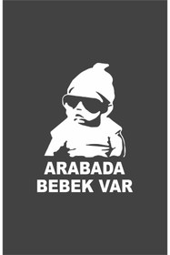 Resim tabellam Arabada Bebek Var Sticker, Oto Sticker 