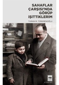 Resim Sahaflar Çarşısı'nda Görüp İşittiklerim - Turan M. Türkmenoğlu - Ötüken Neşriyat 