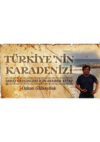 Resim Türkiye´Nin Karadenizi - Deniz Gezginleri İçin Rehber Kitap 