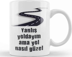 Resim Komik Söz Yanlış Yoldayım Ama Yol Nasıl Güzel Kupa Bardak Porselen 