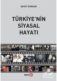 Resim Türkiye'nin Siyasal Hayatı - Davut Dursun - Beta Yayınları 