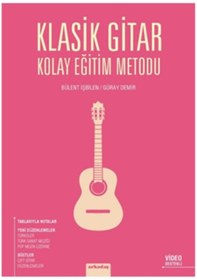 Resim Klasik Gitar Kolay Eğitim Metodu - Bülent İşbilen - Güray Demir - Arkadaş Yayıncılık 