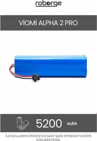 Resim Roborge Viomi Alpha 2 Pro Robot Süpürge Uyumlu Batarya 5200 mAh - Muadil Ürün 