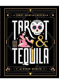 Resim Tarot & Tequila: A Tarot Guide With Cocktails Sugar Skull Tarot Series 