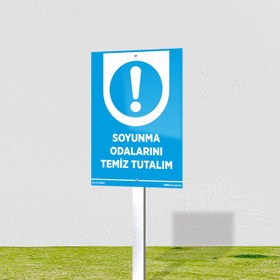 Resim Soyunma Odalarını Temiz Tutalım Levhası - 40x60 cm / Dekota 