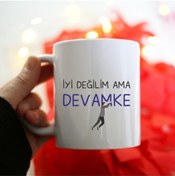 Resim H&D Hediye Sepeti Iyi Değilim Ama Devamke Yazılı Kupa 