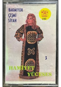 Resim Plak Değildir Kaset Tir Kaset Hamiyet Yüceses Bakmıyor Çeşmi Si 