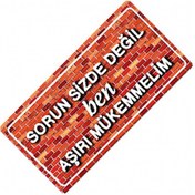 Resim Sorun Sizde Değil Yazılı Sök-tak-pratik Vantuzlu Dekor Plaka 