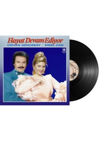 Resim Orhan Gencebay & Sibel Can - Hayat Devam Ediyor Plak 