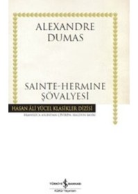 Resim TÜRKİYE İŞ BANKASI KÜLTÜR YAYINLARI Sainte-hermine Şövalyesi | Iş Bankası Kültür Yayınları 9786053327493 