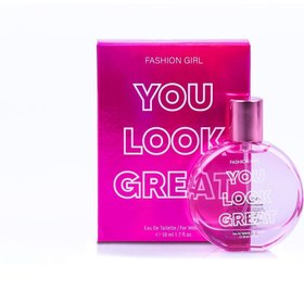 Resim Fashion Girl Kadın Parfüm Edt You Look Great 50 ml 