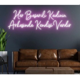 Resim Her Başarılı Kadının Arkasında Kendisi Vardır Yazılı Neon Tabela Pembe 