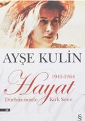 Resim Everest Yayınları Hayat Dürbünümde Kırk Sene 1941-1964 - Ayşe Kulin - 