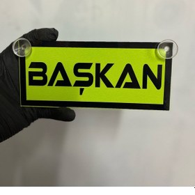 Resim Yeşil Renk Üzeri Siyah Renk Başkan Yazılı Vantuzlu Cam Süsü 